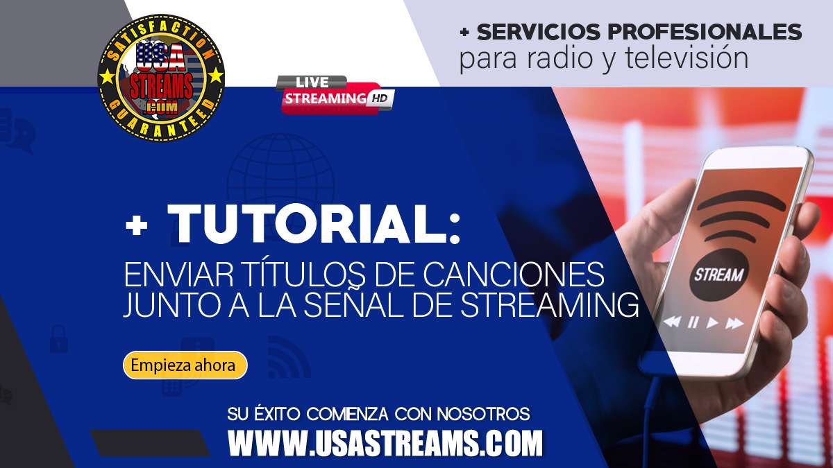 Tutorial: enviar títulos de canciones junto a la señal de streaming