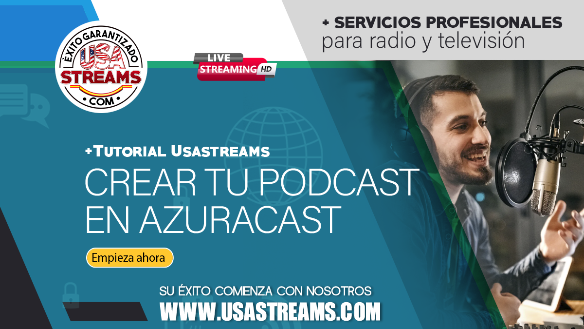 Tutorial Completo para Crear tu Podcast en AzuraCast