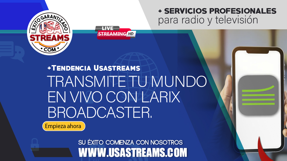 Transmite Tu Mundo en Vivo con Larix Broadcaster.